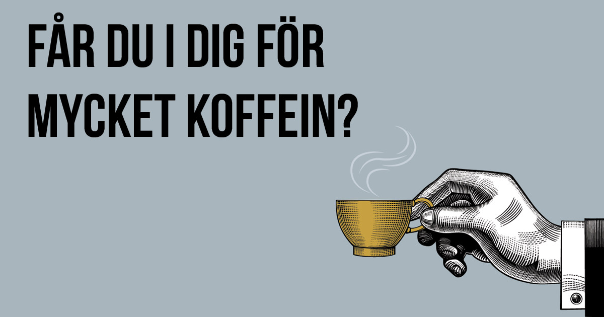 hur mycket koffein i kaffe hur mycket koffein i kaffe